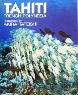 TAHITI FRENCH POLYNESIA