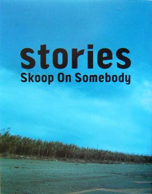 stories/Skoop On Somebody