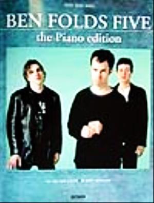 BEN FOLDS FIVE the Piano edition スーパー・アーティスト・シリーズ