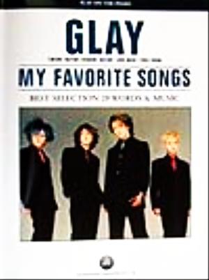 GLAY MY FAVORITE SONGS ピアノ弾き語り ピアノ弾き語り