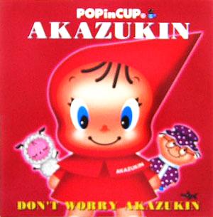 AKAZUKIN DON'T WORRY AKAZUKIN POPinCUP