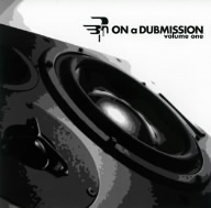 On A Dubmission.Volume One