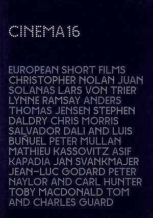 CINEMA 16:EUROPIAN SHORT FILMS