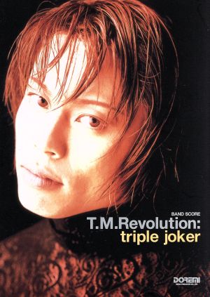 T.M.Revolution:triple joker BAND SCORE