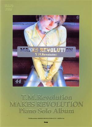 T.M.Revolution・MAKES REVOLUTION・ピアノ・ソロアルバム