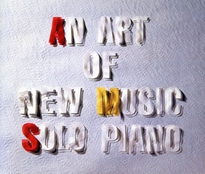 ピアノ・ソロによるニュー・ミュージックの世界