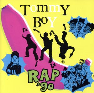 TOMMY BOY RAP '90