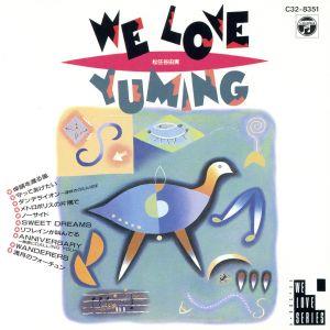 WE LOVE YUMING