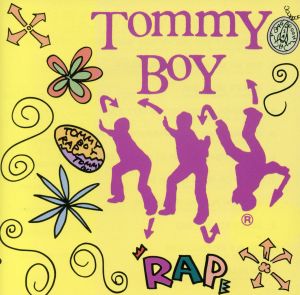 TOMMY BOY RAP