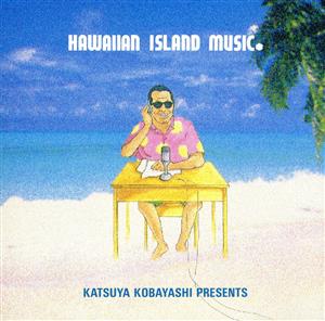 KATSUYA KOBAYASHI presents HAWAIIAN ISLAND MUSIC