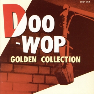 DOO-WOP GOLDEN COLLECTION