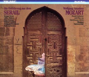 モーツァルト:歌劇「後宮からの逃走」全曲