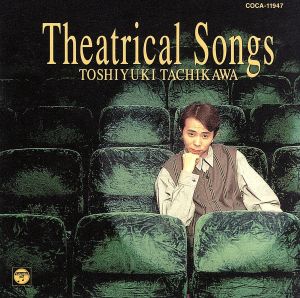 Theatrical Songs