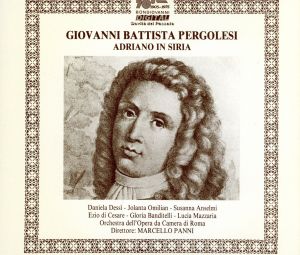 ペルゴレージ:歌劇「シリアのアドリアーノ」全曲