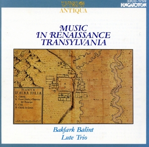 トランシルヴァニアのルネサンス音楽