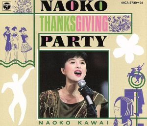 NAOKO THANKS GIVING PARTY