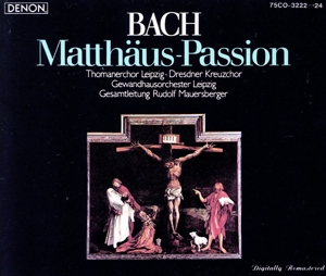 J.S.バッハ:マタイ受難曲