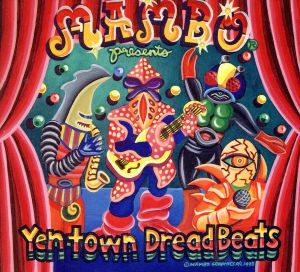 MAMBO PRESENTS YENTOWN DREADBEATS