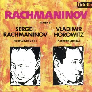 ラフマニノフ:ピアノ協奏曲第2番・第3番