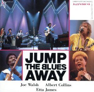 ジャンプ・ザ・ブルース・アウェイ