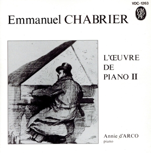 シャブリエ:フランス音楽のエスプリ(6)ピアノ曲集Ⅱ