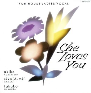 She Loves YouⅡ