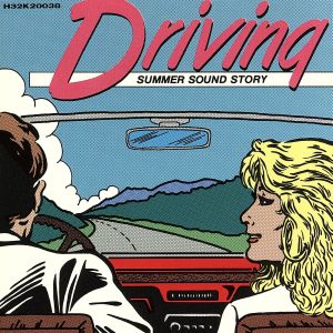 DRIVING～Summer Sound Story