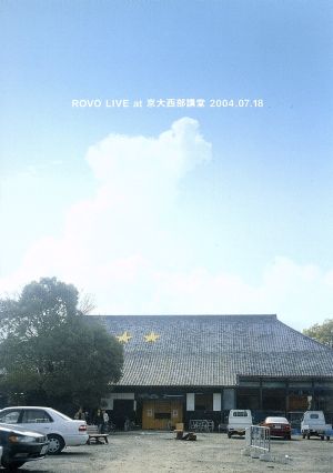 ROVO LIVE at 京大西部講堂