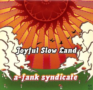 Joyful Slow Land