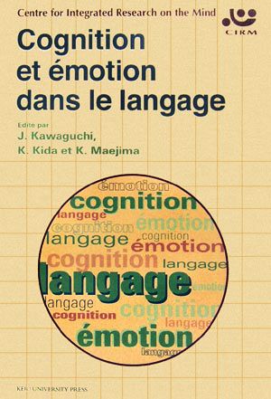 Cognition et ´emotion dans le langage Series of Centre for Integrated Research on the Mind