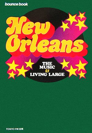 New Orleans THE MUSIC & LIVING LARGE bounce book