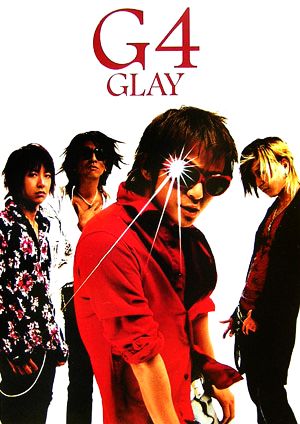 G4 GLAY BAND SCORE