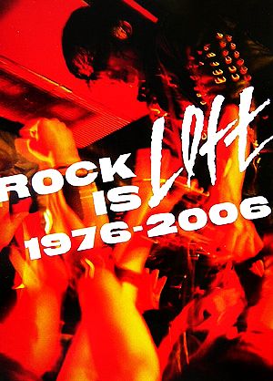 ROCK is LOFT 1976-2006