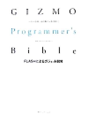 GIZMO Programmer's Bible FLASHによるガジェット開発