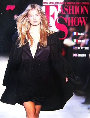 FASHION SHOW(2007-2008) AUTUMN&WINTER COLLECTIONS PARIS・MILAN・NEW YORK・LONDON gap