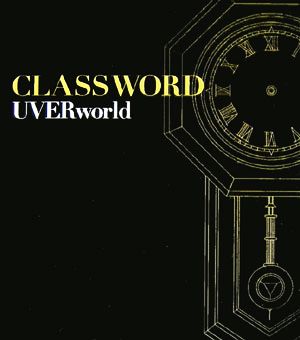 CLASSWORD UVERworld