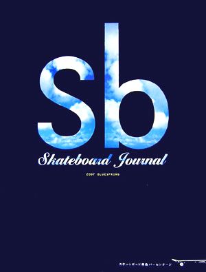 Sb Skateboard Journal 2007 BLUESPRING スケートボード青色パーセンテージ