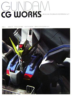 GUNDAM CG WORKSMODELING TECHNIQUES FOR MOBILE SUIT