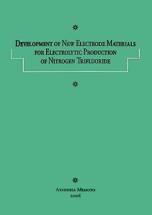 Development of New Electrode Materials for Electrolytic Production of Nitrogen Trifluoride