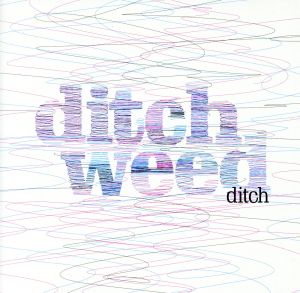 Ditch Weed