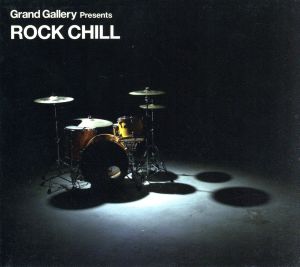 Grand Gallery presents ROCK CHILL ヴィンテージロックTシャツBOOK付(限定盤)