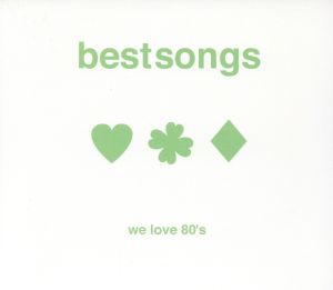 Best Songs ～We Love 80'S～