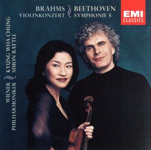 ベートーヴェン:「運命」&ブラームス:ヴァイオリン協奏曲 ラトル&チョン・キョンファ
