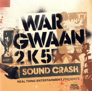 WAR GWAAN 2K5