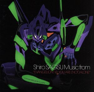 Shiro SAGISU Music from“EVANGELION:1.0 YOU ARE(NOT)ALONE