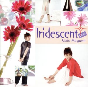 Iridescent+