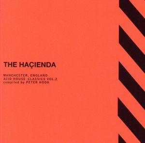 THE HACIENDA MANCHESTER,ENGLAND ACID HOUSE CLASSICS VOL.2 compiled by PETER HOOK