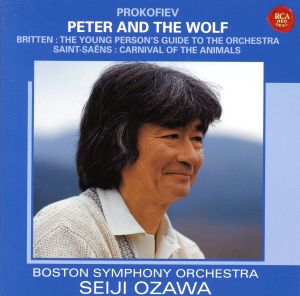 プロコフィエフ:ピーターと狼,サン=サーンス:動物の謝肉祭&ブリテン:青少年のための管弦楽入門