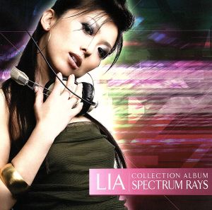 LIA*COLLECTION ALBUM「SPECTRUM RAYS」