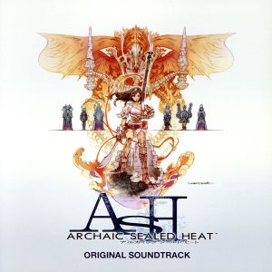 「A.S.H.-Archaic Sealed Heat-」オリジナル・サウンドトラック